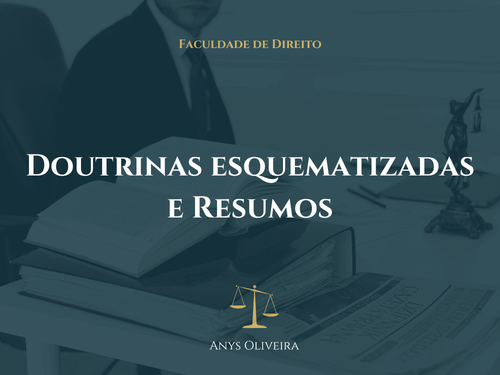 Doutrinas esquematizadas e resumos - doutrinas no direito