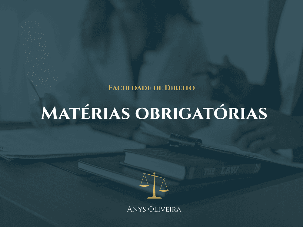Materias orbrigatórias no curso de direito
